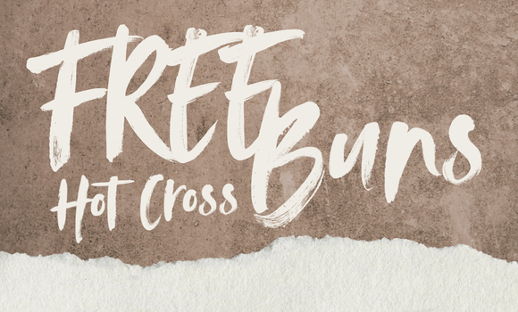 FREE HOT CROSS BUNS