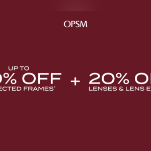 up to 50% off selected frames* + 20% off lenses & lens extras^ at OPSM. up to 50% off selected frames* + 20% off lenses & lens extras^ at OPSM.