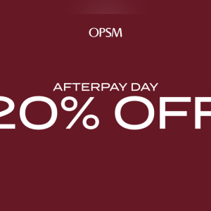The OPSM Afterpay Day Sale is Live! ​